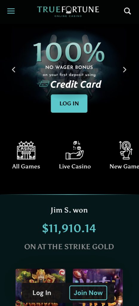 Screenshot of the True Fortune online casino mobile site, showing a 100% no wager bonus offer on the first deposit using a credit card, with options to log in, view all games, access live casino, and explore new games.